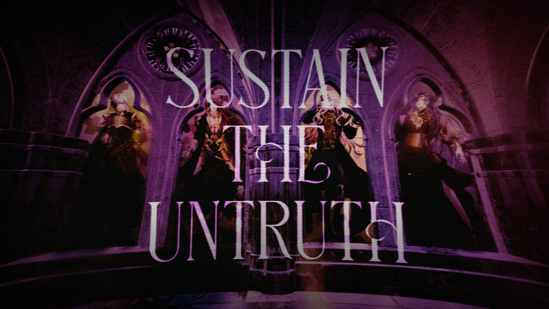 Sustain the untruth